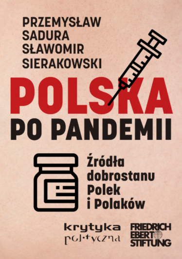 Polska po pandemii. Źródła dobrostanu Polek i Polaków