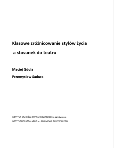 Klasowe zróżnicowanie stylów życia a stosunek do teatru