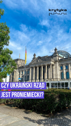 Neoclassical government building under a bright blue sky, with a purple banner at the bottom reading 'CZY UKRAIŃSKI RZĄD JEST PRONIEMIECKI?', and the 'krytyka polityczna' logo in the top right.