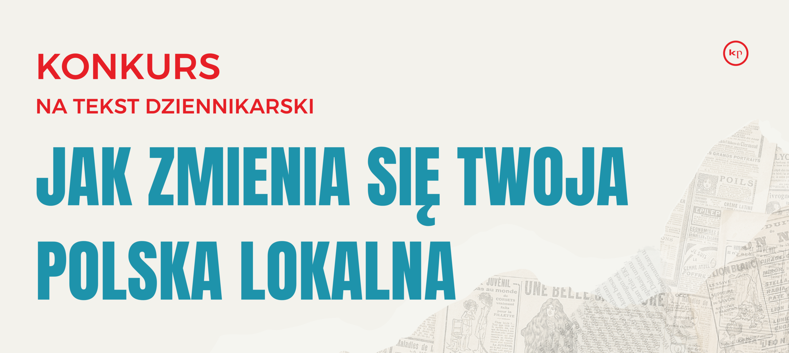 Polish banner advertising a journalism contest, with red header text KONKURS NA TEKST DZIENNIKARSKI and large teal headline 'JAK ZMIENIA SIĘ TWOJA POLSKA LOKALNA'.