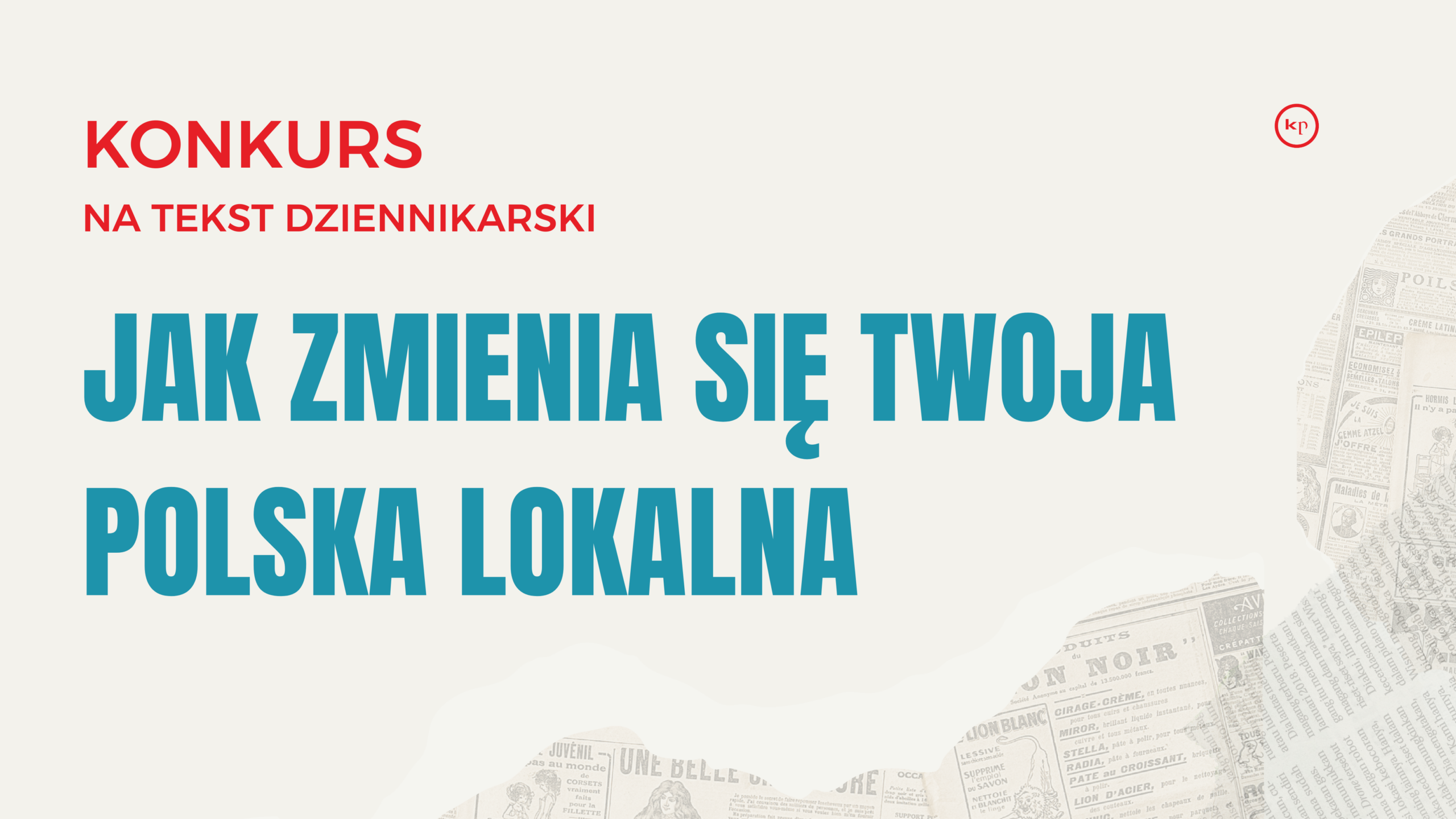 Poster announcing a journalism text contest in Polish, with bold red header and large teal title, and a newspaper collage on the right side.