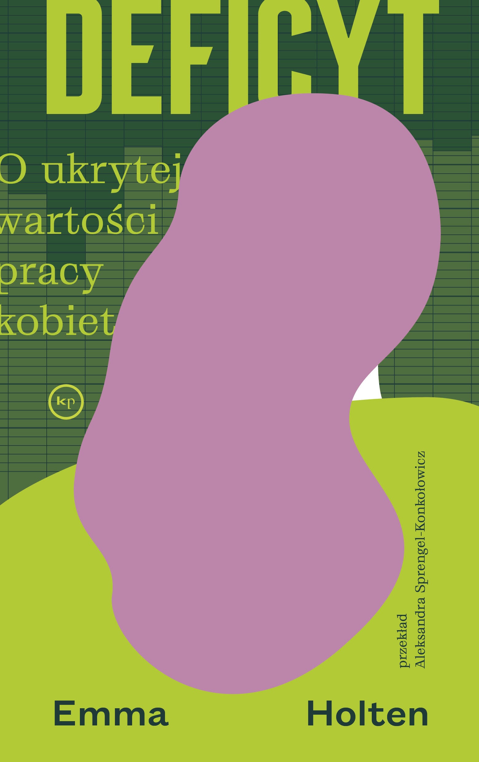 Okładka książki "Deficyt. O ukrytej wartości pracy kobiet" Emma Holten