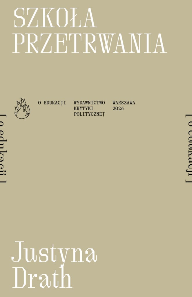 Beige book cover with a large white serif title 'SZKOŁA PRZETRWANIA'; small black publisher text and a simple flame logo near the bottom left, indicating edition details (Warszawa 2026).