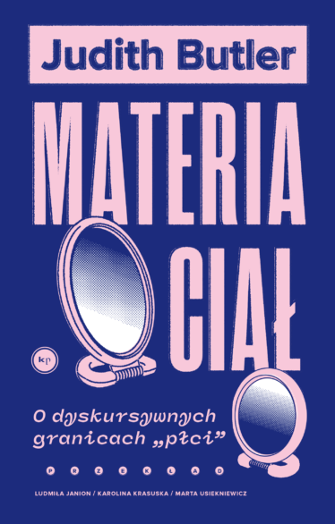 Materia ciał. Dyskursywne granice płci